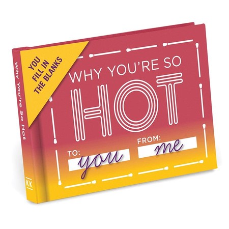 Fill In The Blanks Journal - Why You're So Hot